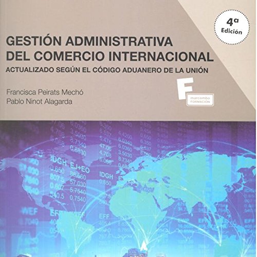 Gestión administrativa del comercio internacional 4º edicion (MARCOMBO FORMACIÓN)