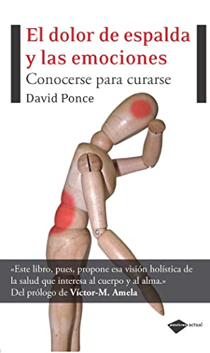 Dolor De Espalda Y Las Emociones,: Conocerse para curarse (Actual)