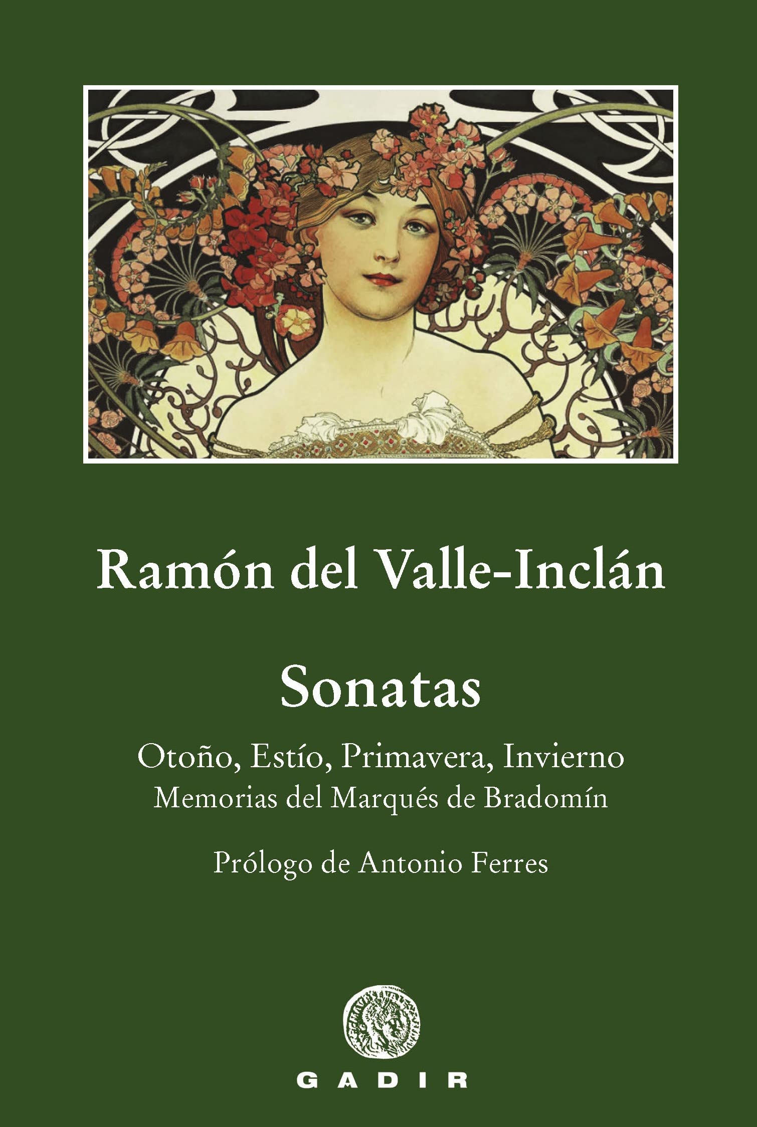 Sonatas: Otoño, Estío, Primavera, Invierno. Memorias del Marqués de Bradomín (Gadir Selección)