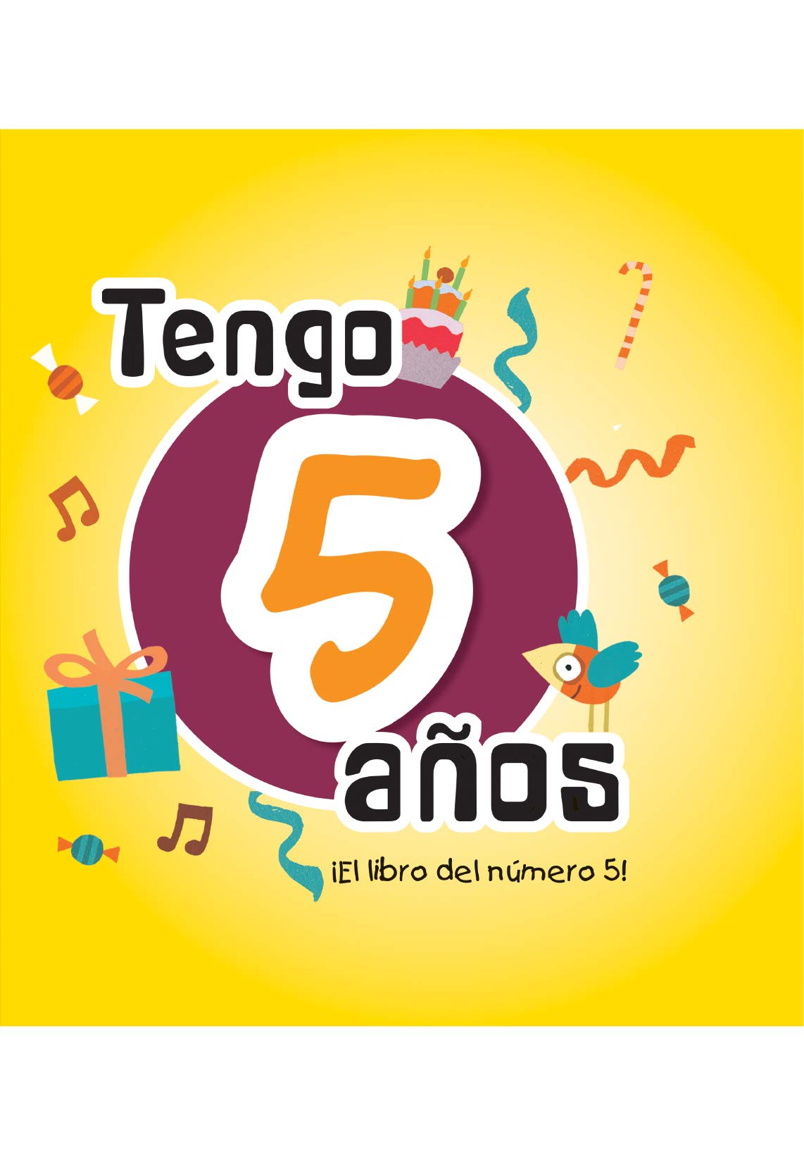Tengo 5 años: El libro del número 5 (Mi cumpleaños)