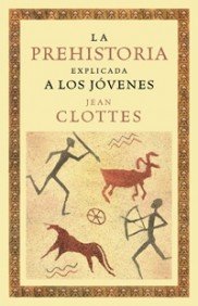 La prehistoria explicada a los jóvenes: 1 (Orígenes)