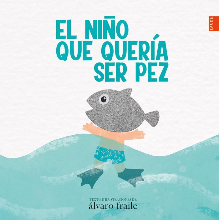 El niño que quería ser pez (Laude)