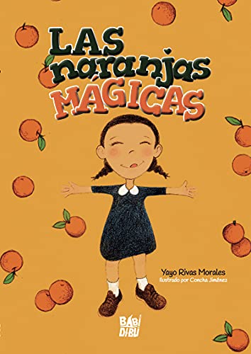 Las naranjas mágicas (LA CASITA ESDRUJULA)