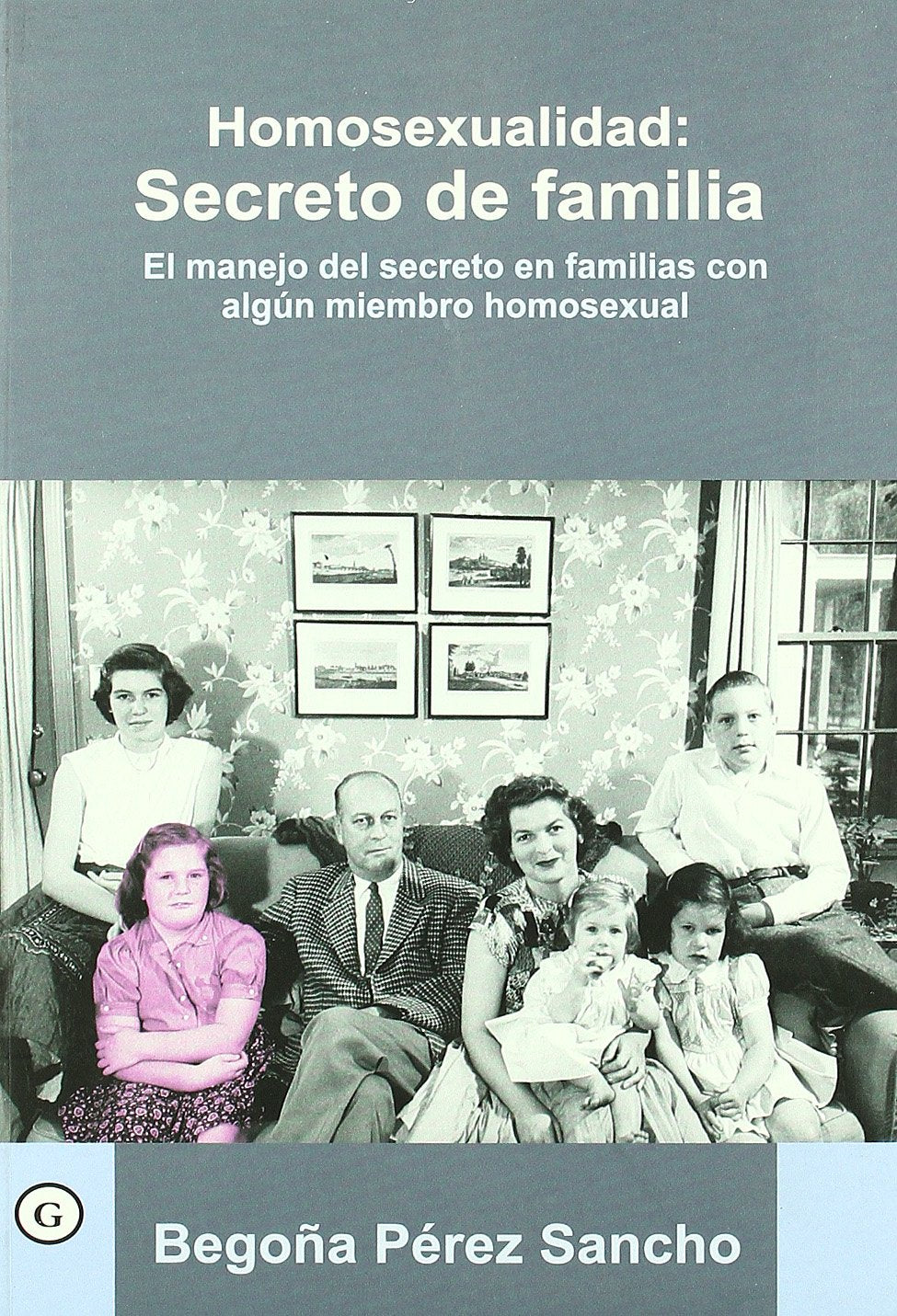 Homosexualidad Secreto De Familia (G)