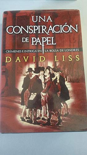 Una Conspiracion De Papel/a Paper Conspiracy