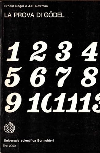 La prova di Gödel (Universale Bollati Boringhieri-S. scient.)