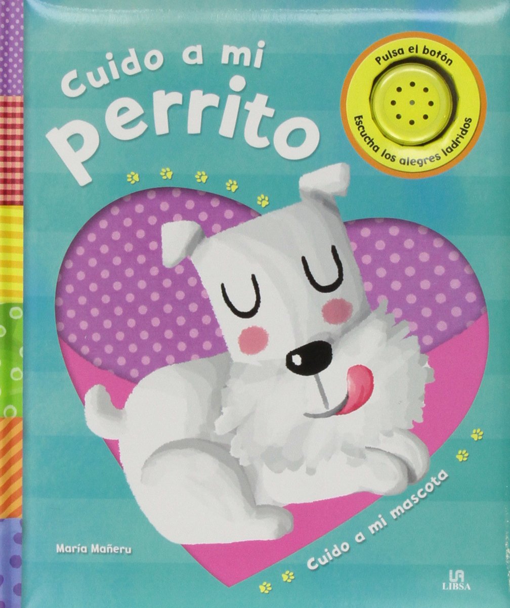 Cuido a mi perrito (Cuido a mi Mascota)