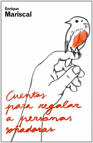 Cuentos para regalar a personas soñadoras (AUTOAYUDA SUPERACION)