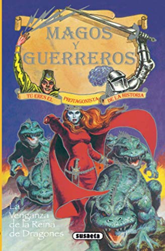 La Venganza De La Reina de dragones (Magos y guerreros)