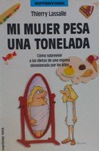 Mi mujer pesa una tonelada