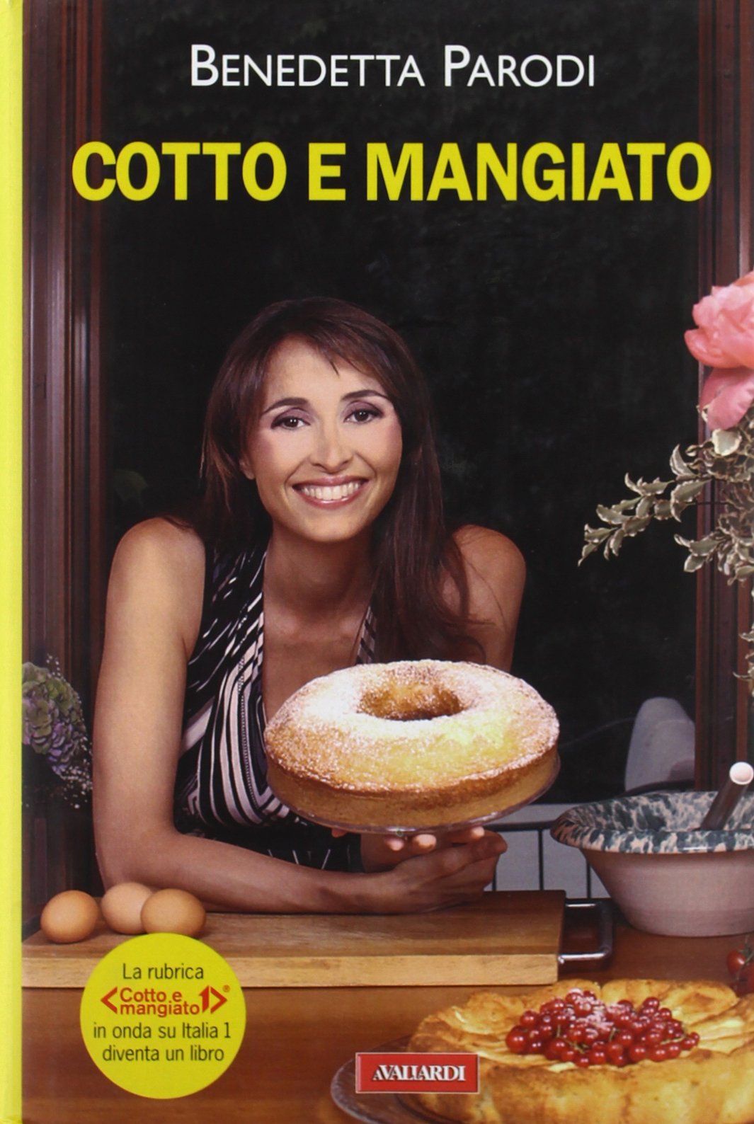 Cotto e mangiato. Ediz. illustrata