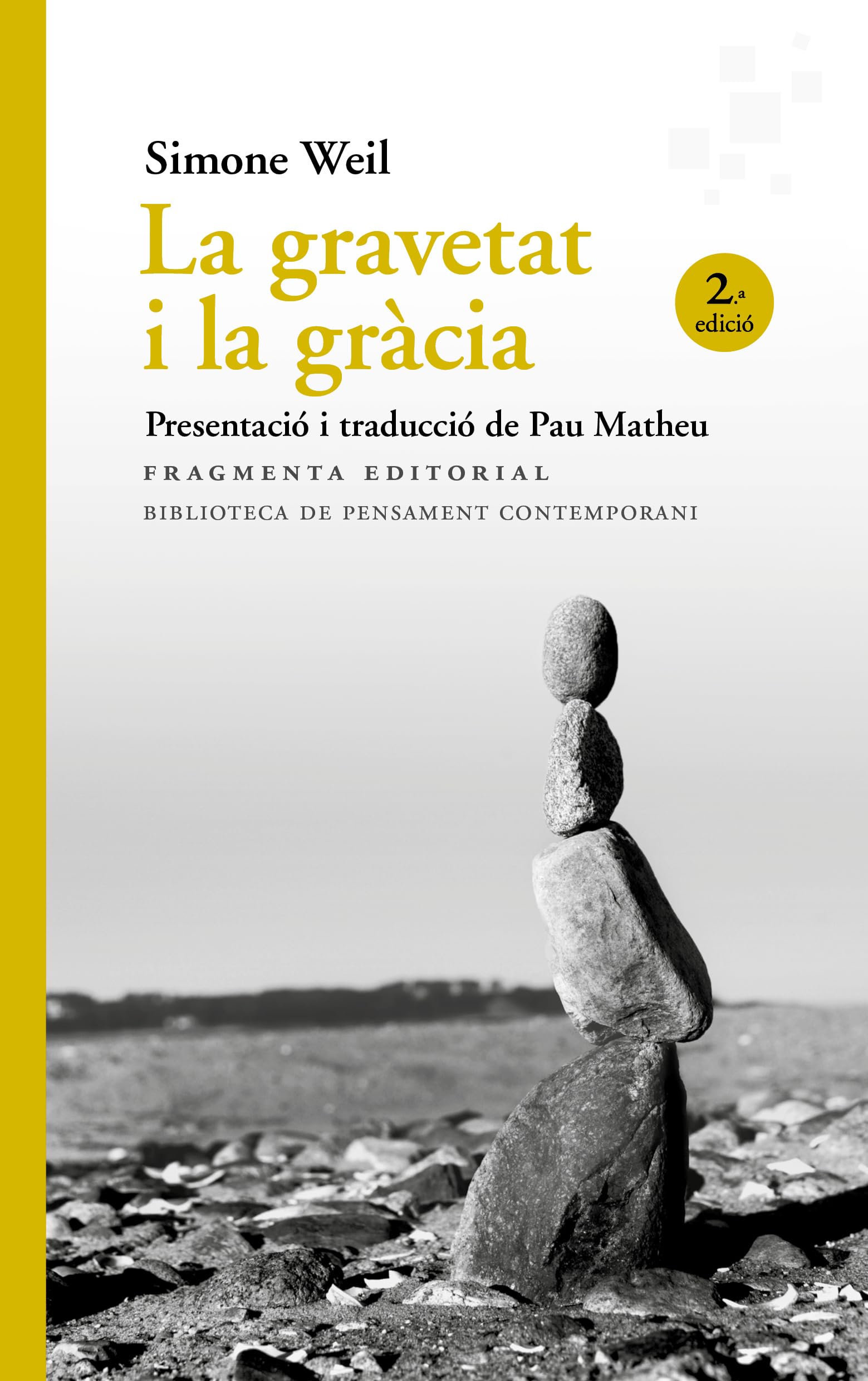 La gravetat i la gràcia: 1 (Biblioteca de Pensament Contemporani)