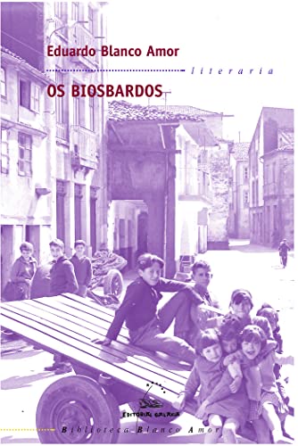Biosbardos, os (bba): 1 (Biblioteca Blanco Amor)