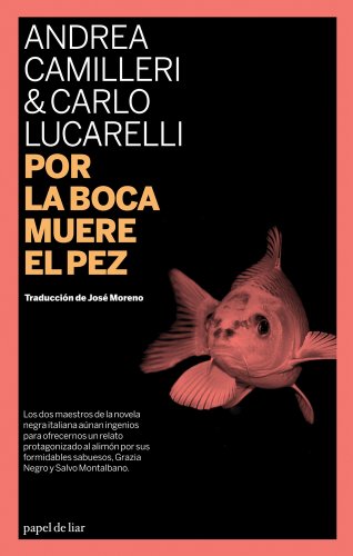 Por La Boca Muere El Pez (PAPEL DE LIAR)