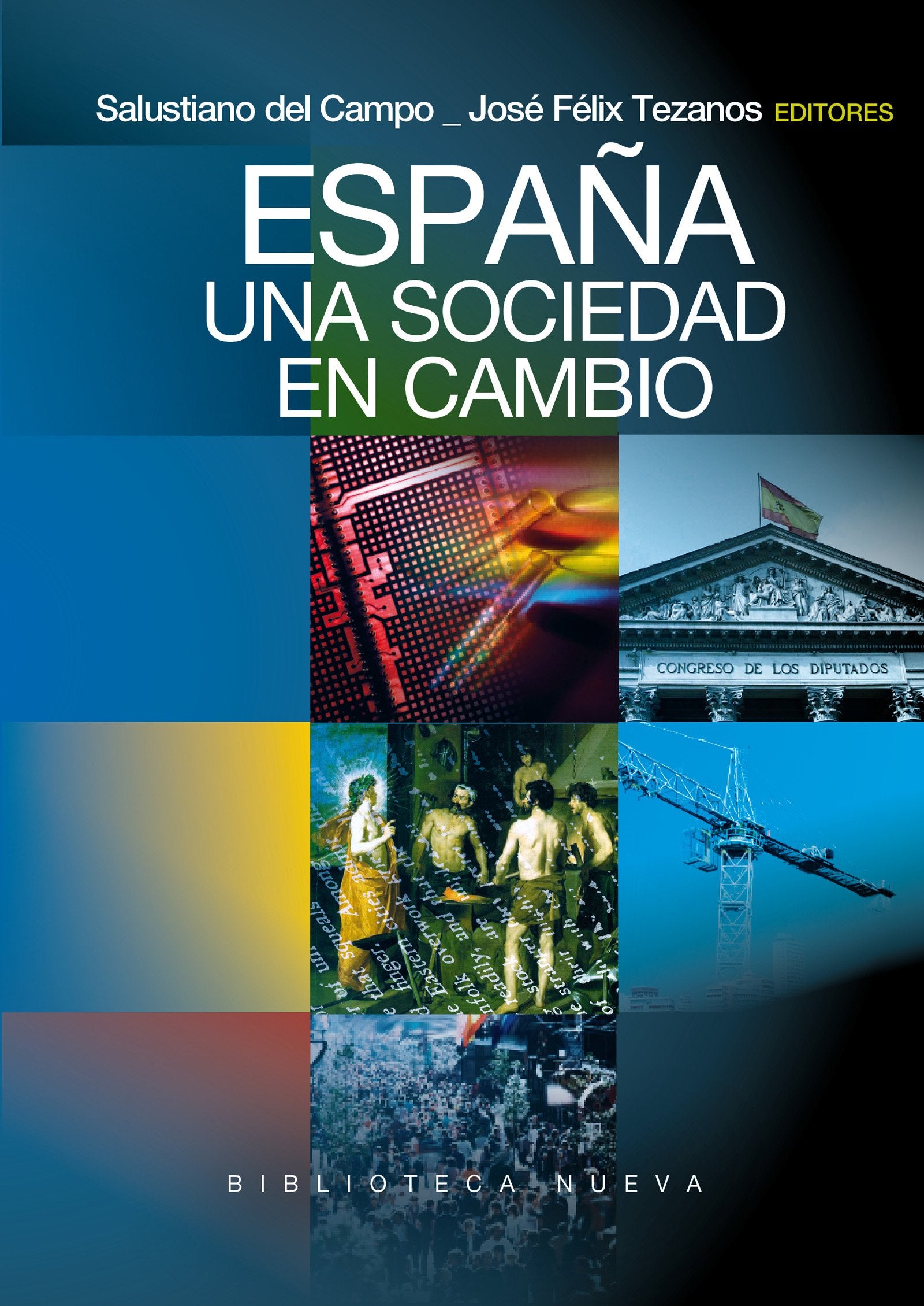 España. Una sociedad en cambio (España Siglo XXI)