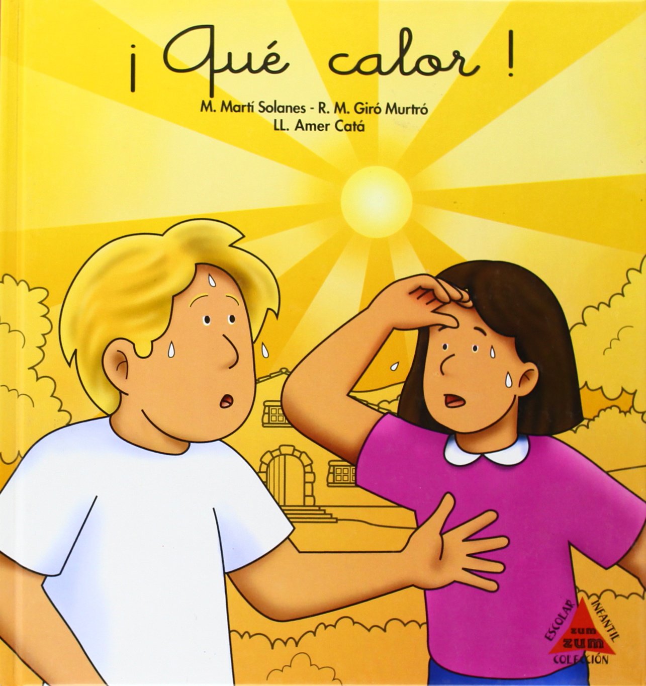 ZUM ZUM 6-QUE CALOR-CUENTOS LETRA CURSIVA (CUADERNOS ZUM-ZUM)