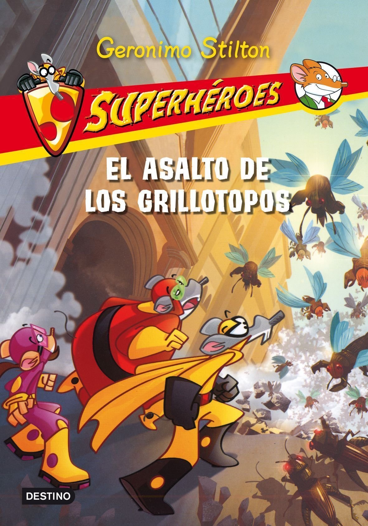 Stilton: superhéroes 3. el asalto de los grillotopos (Geronimo Stilton)