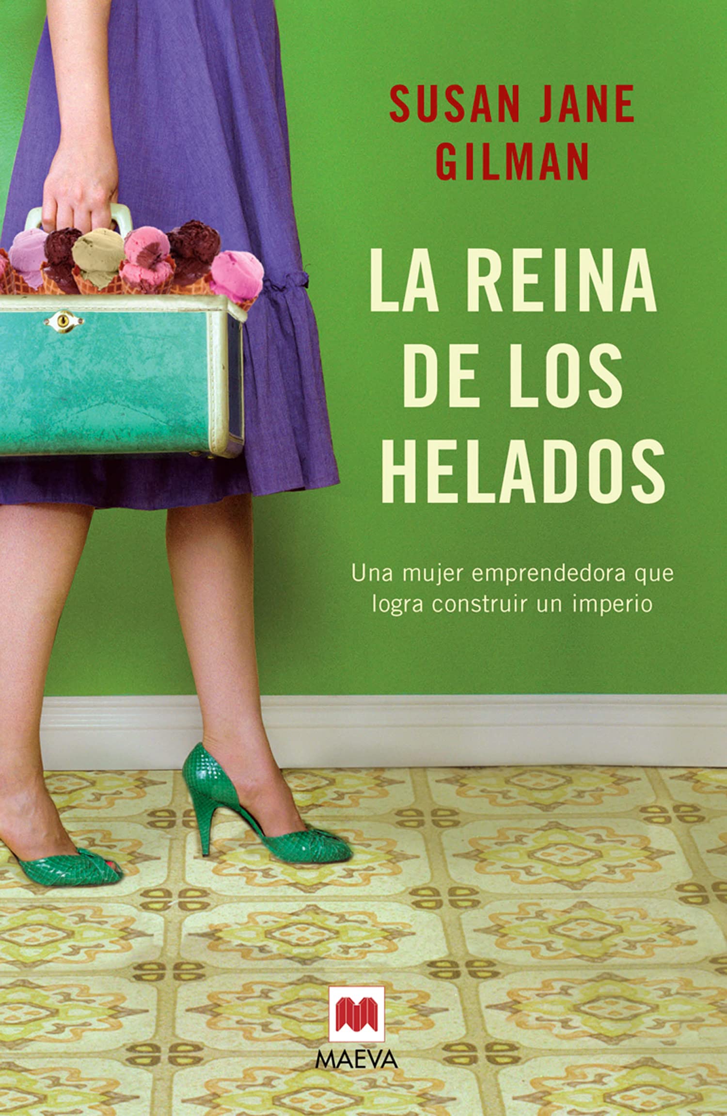 La reina de los helados: Una mujer emprendedora que logra construir un imperio (Grandes Novelas)