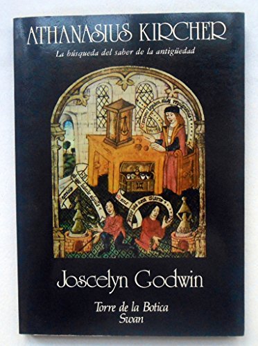 Athanasius Kircher: la búsqueda del saber de la antiguedad
