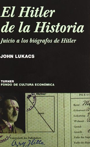 El Hitler de la historia: Juicio a los biógrafos de Hitler (Noema)