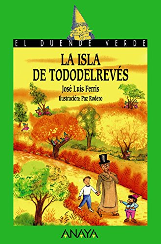 La isla de Tododelrevés (LITERATURA INFANTIL - El Duende Verde)