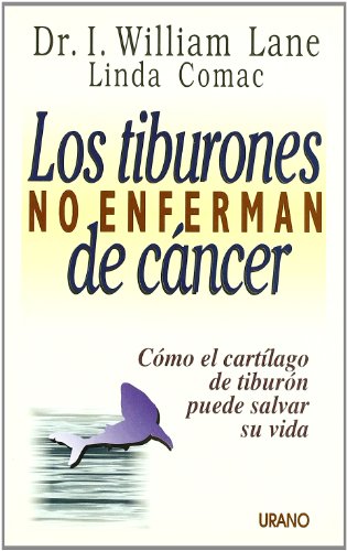 Los tiburones no enferman de cáncer (Medicinas complementarias)