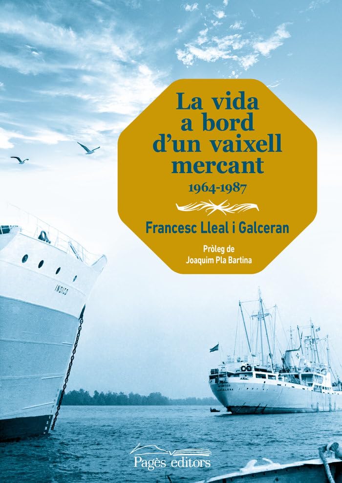 La vida a bord d'un vaixell mercant: 1964-1987: 252 (Guimet)