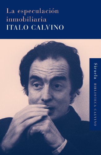La especulación inmobiliaria: 22 (Biblioteca Calvino)