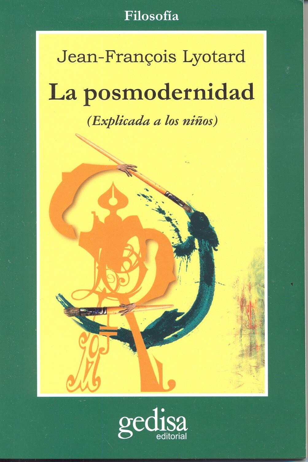 La posmodernidad: Explicada a los niños) (CLA-DE-MA)