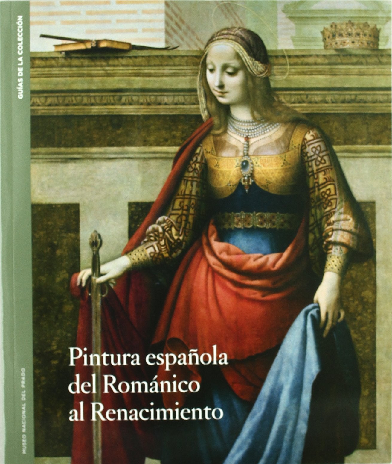 Pintura española del Románico al Renacimiento