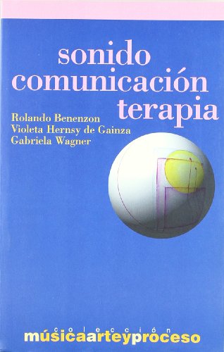 SONIDO COMUNICACION TERAPIA (SIN COLECCION)