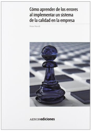 Cómo aprender de los errores al implementar un sistema de la calidad en la empresa