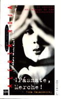 ¡Pásmate, Merche!: El secreto más amargo de una adolescente: 5 (Alerta roja)