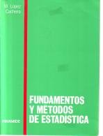 Fundamentos y metodos de estadistica