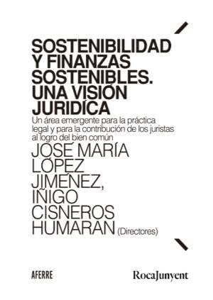 Sostenibilidad y finanzas sostenibles. Una visión jurídica