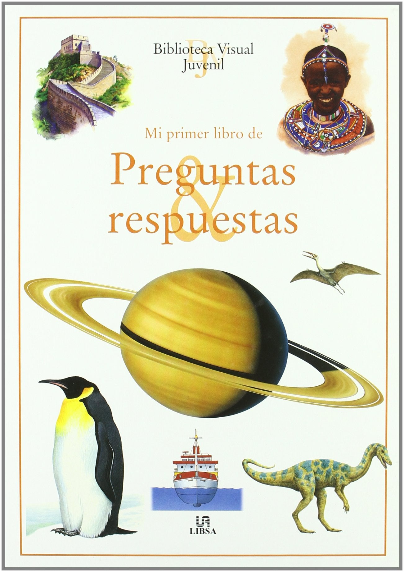 Mi Pimer Libro de Preguntas y Respuestas (Biblioteca Visual Juvenil)