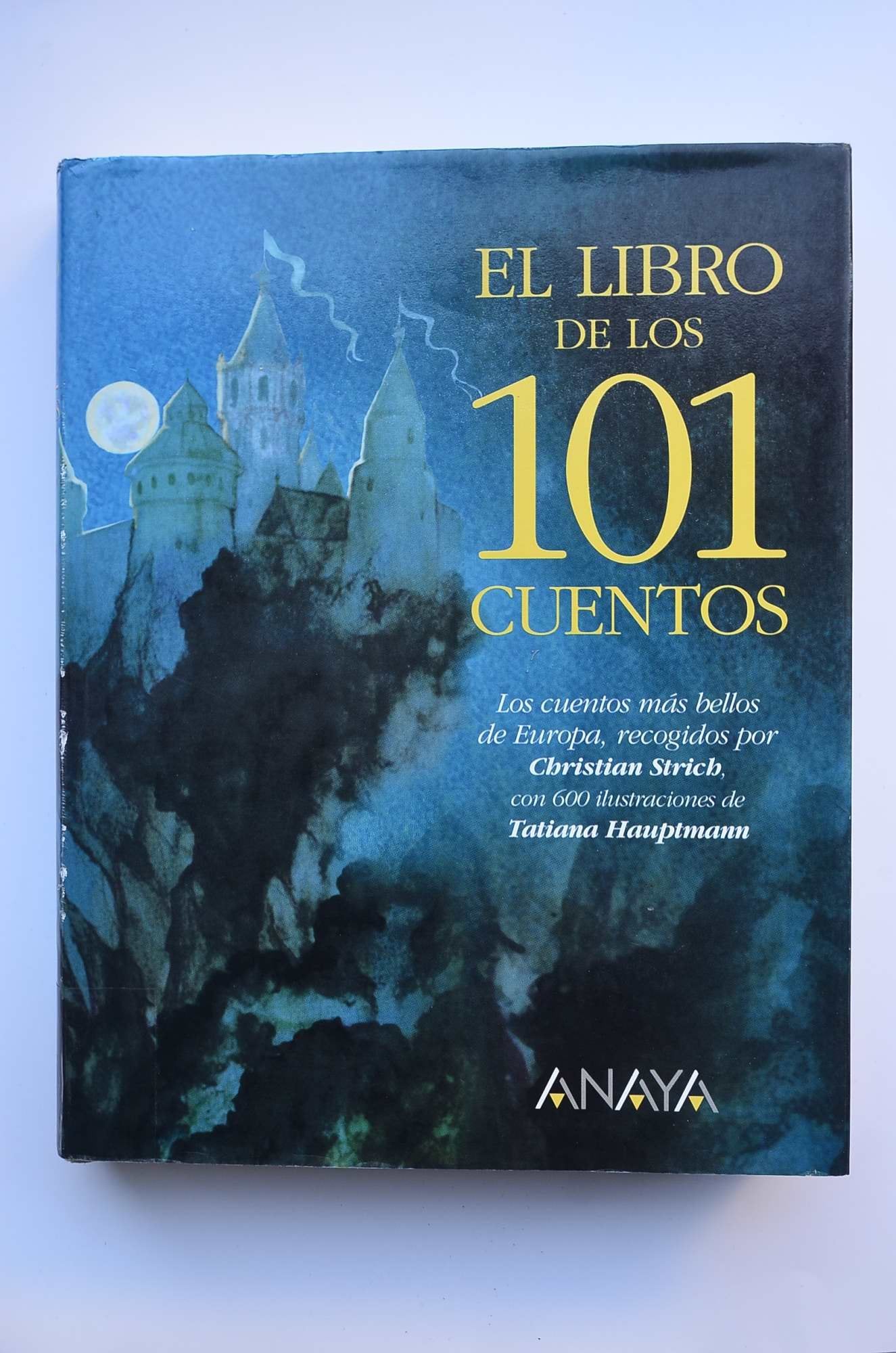 El libro de los cuentos / Stories's Book (Cuentos, Mitos Y Libros-regalo)