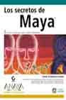 Los Secretos De Maya/the Maya's Secrets (Diseno Y Creatividad)