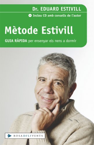 Metode Estivill. Guia ràpida per ensenyar els nens a dormir (ACTUALITAT)