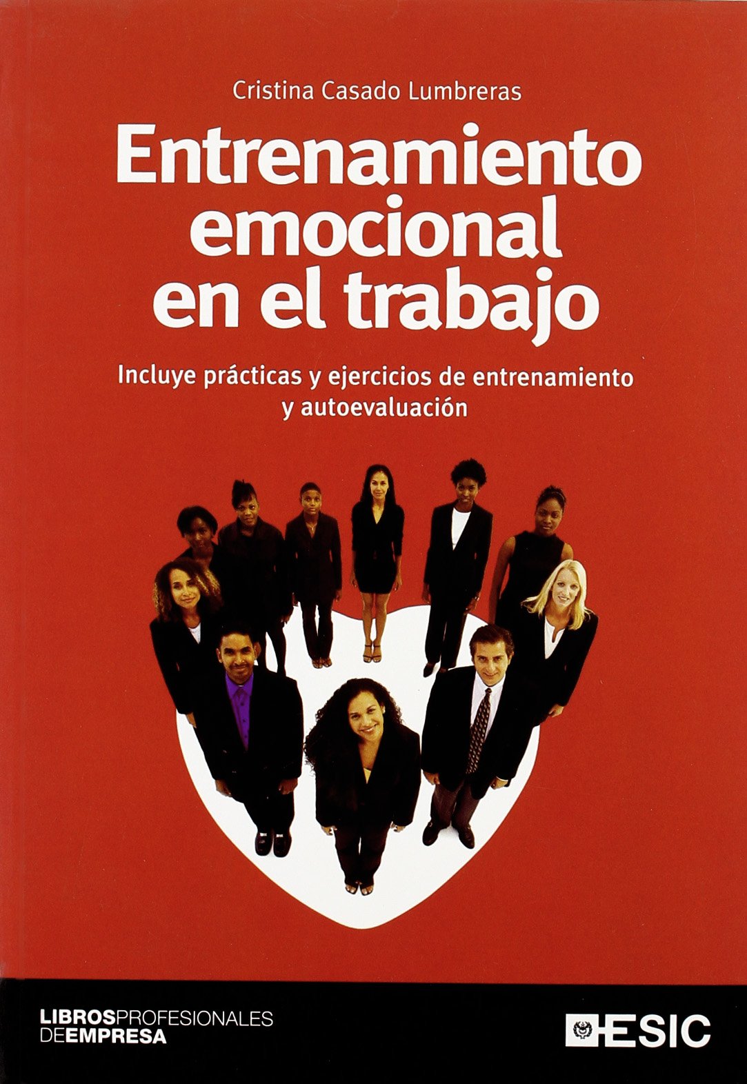 Entrenamiento emocional en el trabajo (Libros profesionales)