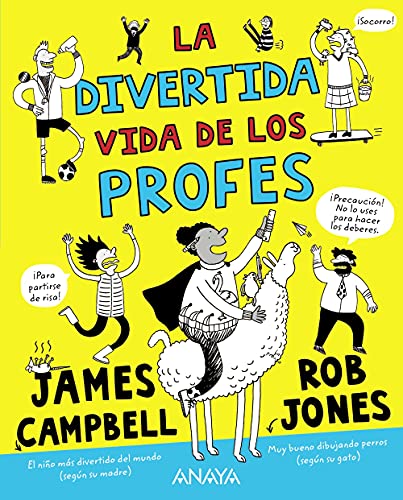 La divertida vida de los profes (LITERATURA INFANTIL - Narrativa infantil)