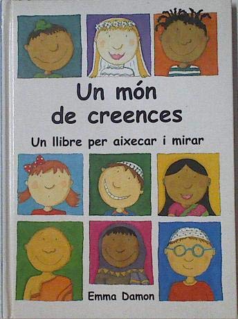 Un món de creences: un llibre per aixecar i mirar