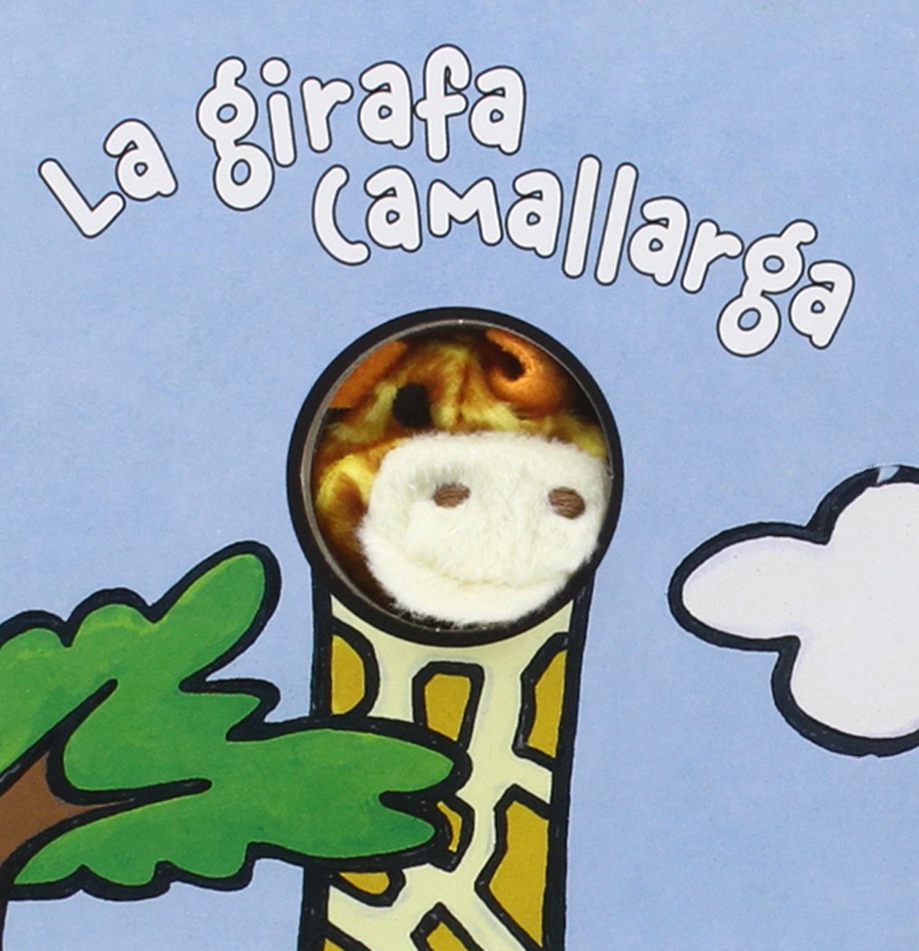 La jirafa Camallarga (Catalá - A PARTIR DE 0 ANYS - MANIPULATIUS (LLIBRES PER TOCAR I JUGAR), POP-UPS - Llibredits)