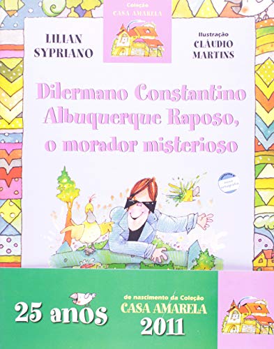Dilermano Constantino Albuquerque Raposo, o Morador Misterioso
