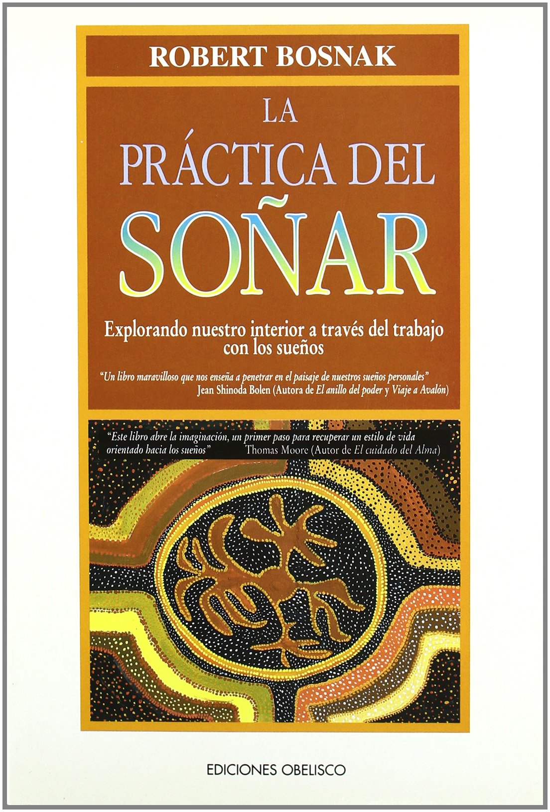 PRACTICA DEL SO?AR,LA (SIN COLECCION)