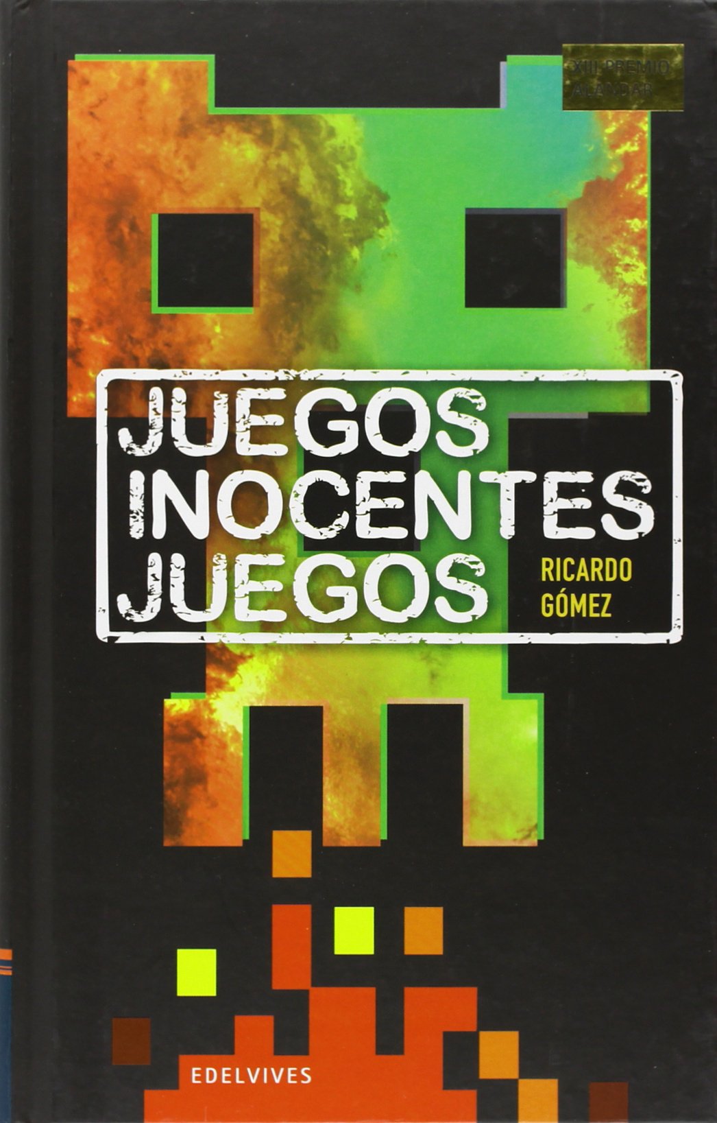 Juegos inocentes juegos (Premio Alandar 2013)