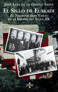 El siglo de Euskadi: El nacionalismo vasco en la España del siglo XX (Ciencia Política - Semilla Y Surco - Serie De Ciencia Política)