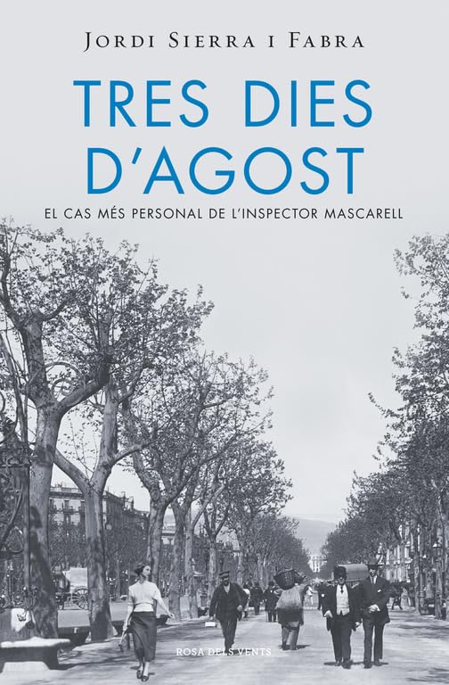 Tres dies d'agost (Inspector Mascarell 7) (Narrativa)