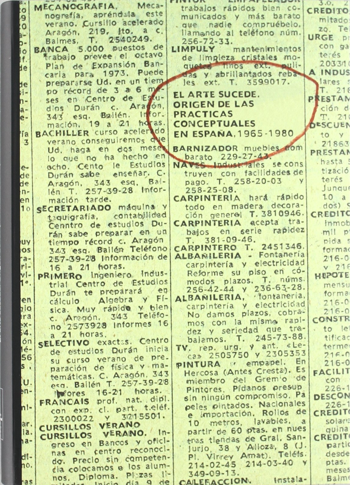 El arte sucede. Origen de las prácticas conceptuales en España, 1965-1980 (CATALOGOS Y MONOGRAFIAS)