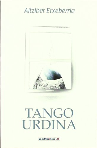 Tango urdina: 1 (Poltsiko.e)